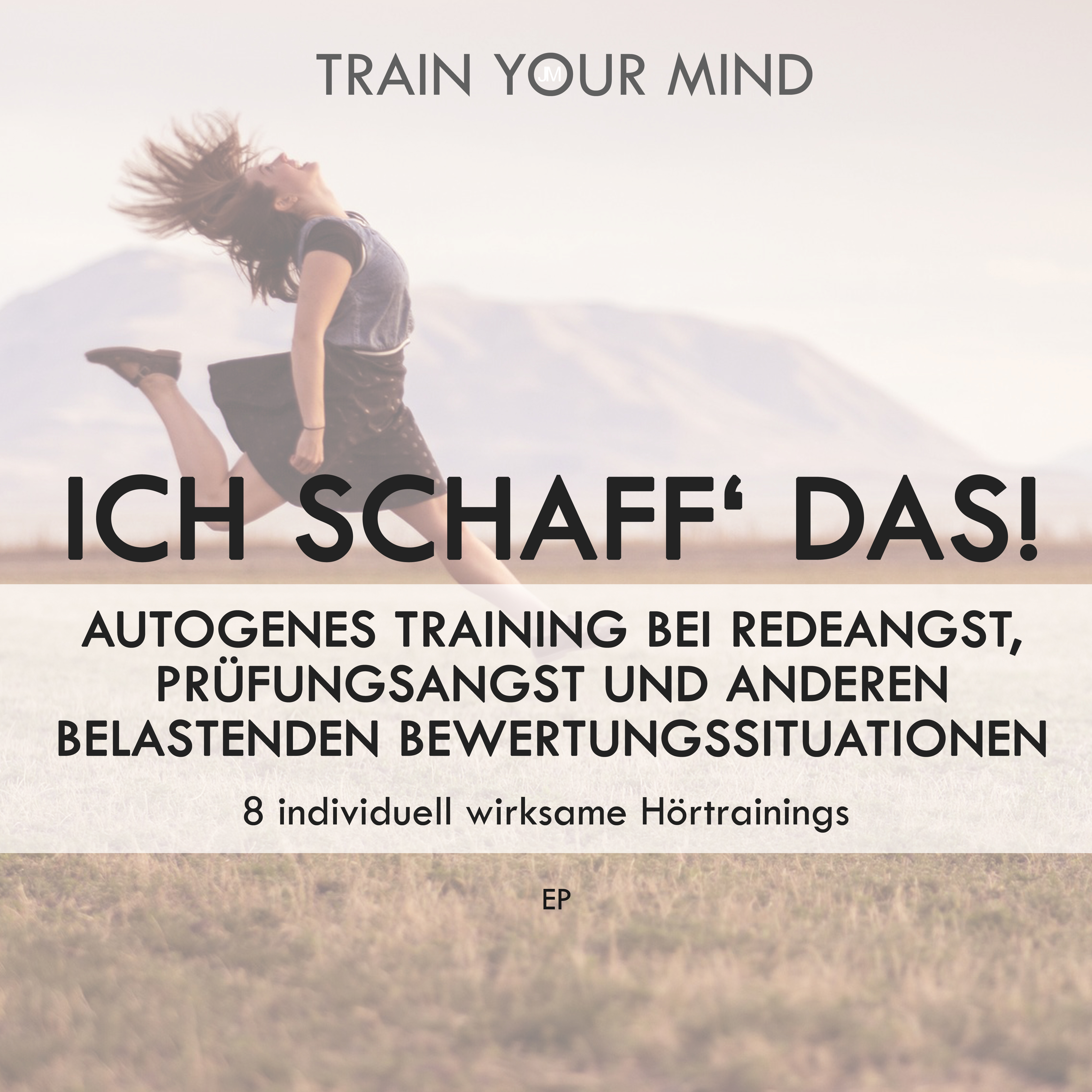 Autogenes Training gegen Angst vor Prüfungen: Album Ich schaff das!