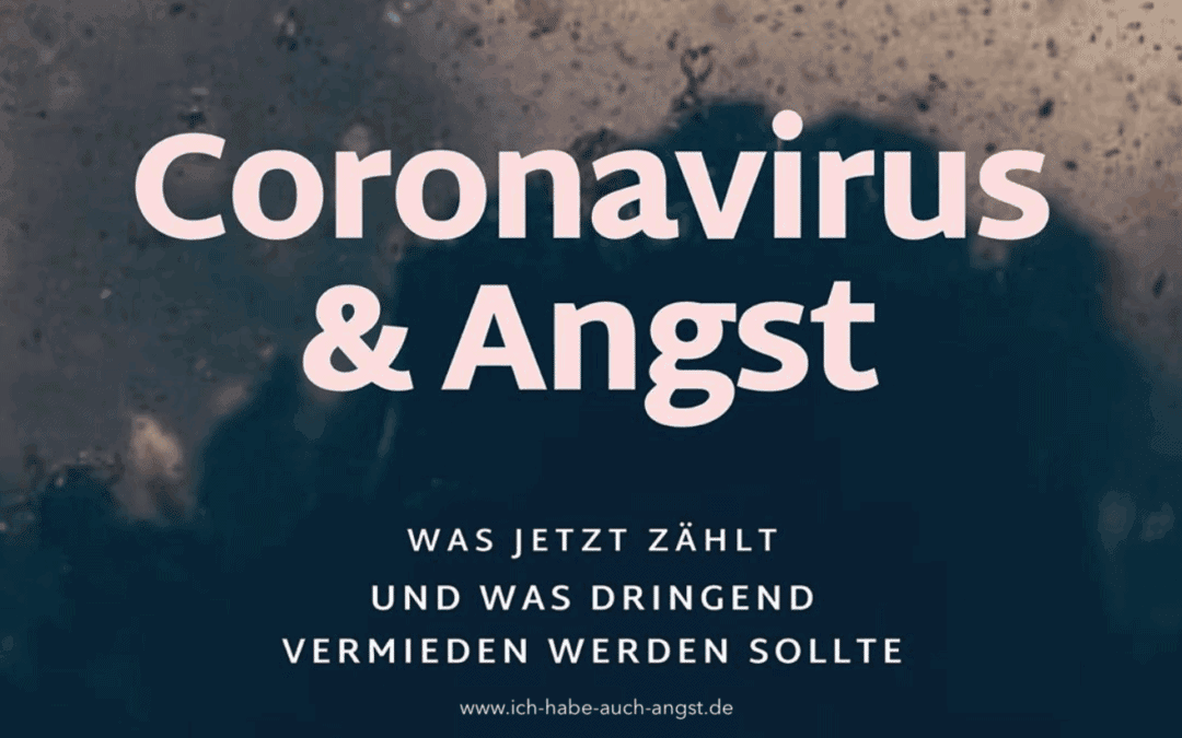 Coronavirus-Angst: Wie wir mit Covid-19 induzierten Ängsten, Sorgen und Zwängen umgehen können